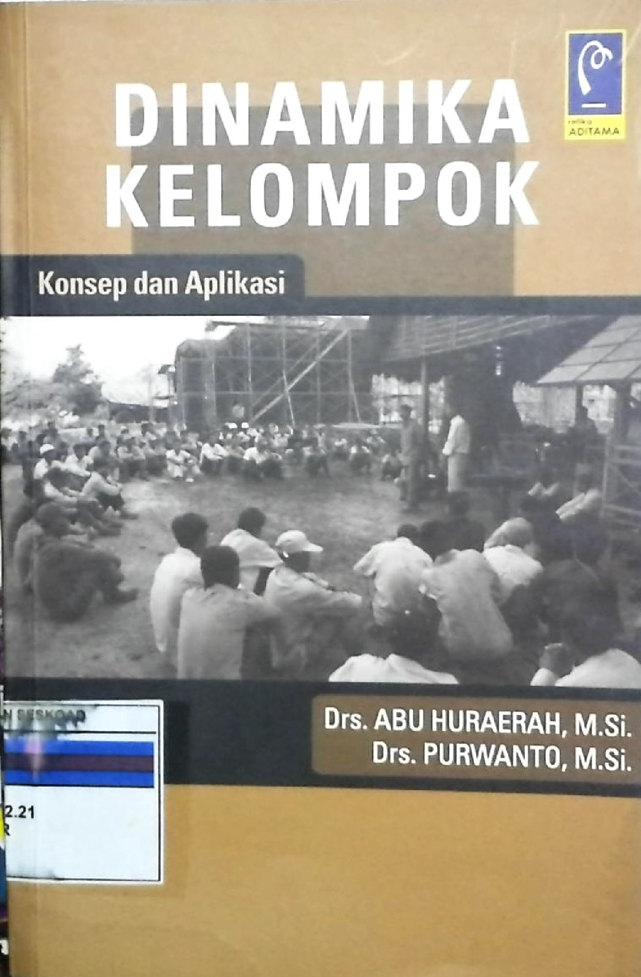 Dinamika Kelompok : Konsep dan Aplikasi